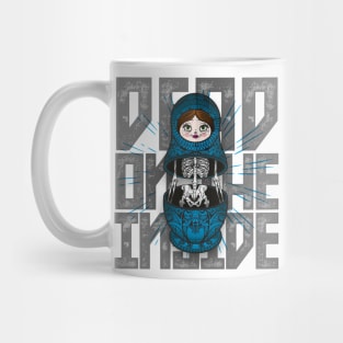 dead on the inside - blue russian doll Mug